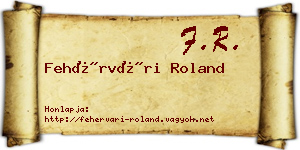 Fehérvári Roland névjegykártya